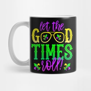 Mardi Gras Let The Good Times Roll, Fleur De Lis Mug